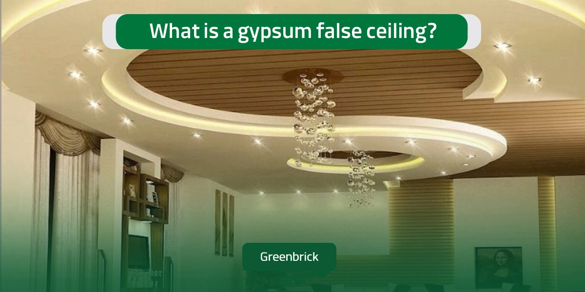 What is a gypsum false ceiling?